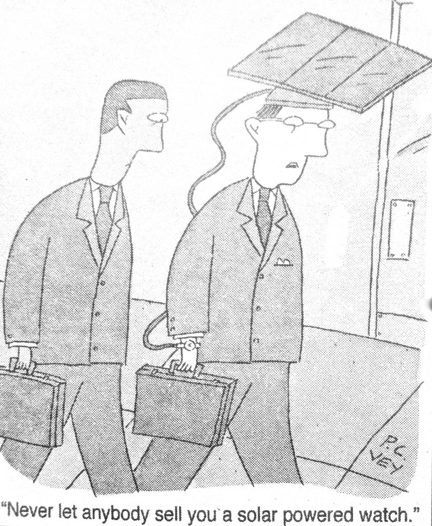 Cartoon Anybody See You A Solar Powered Watch
