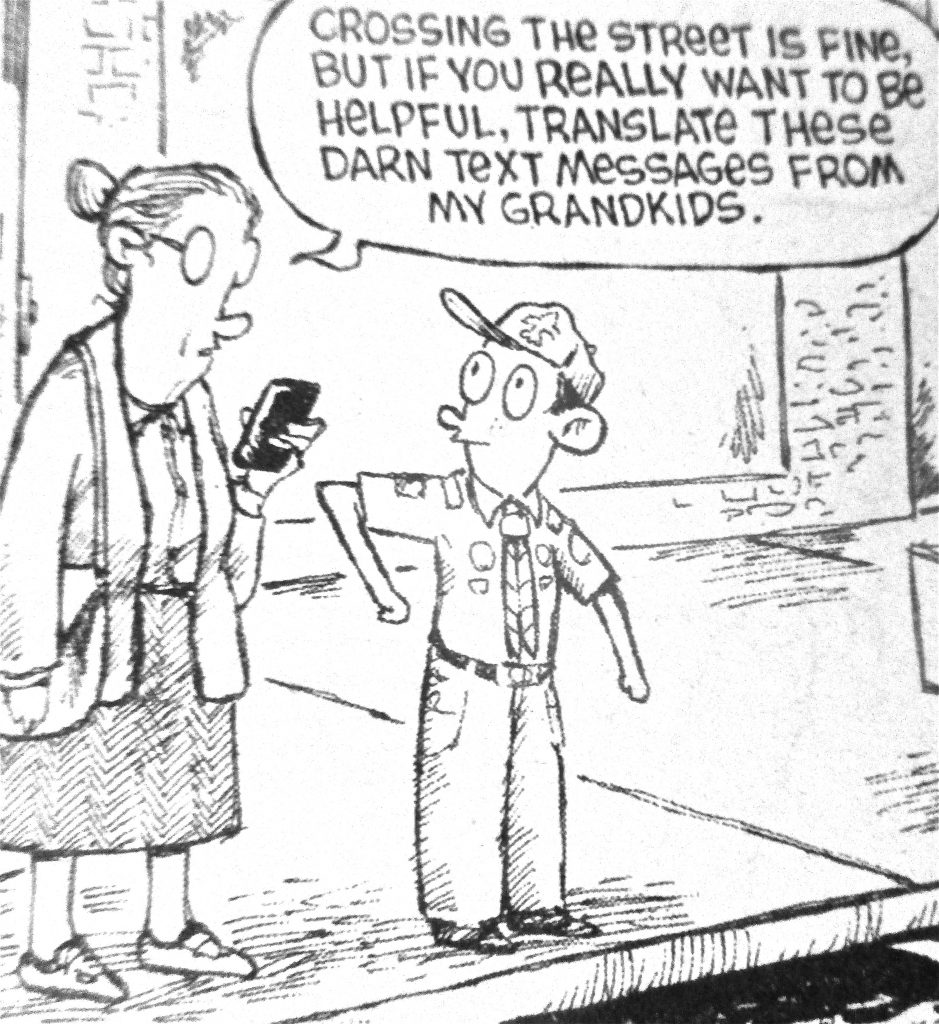 Cartoon Crossing The Street Is Fine But If You Really Want To Be Helpful Translate These Darn Text Messages From My Grand Kids