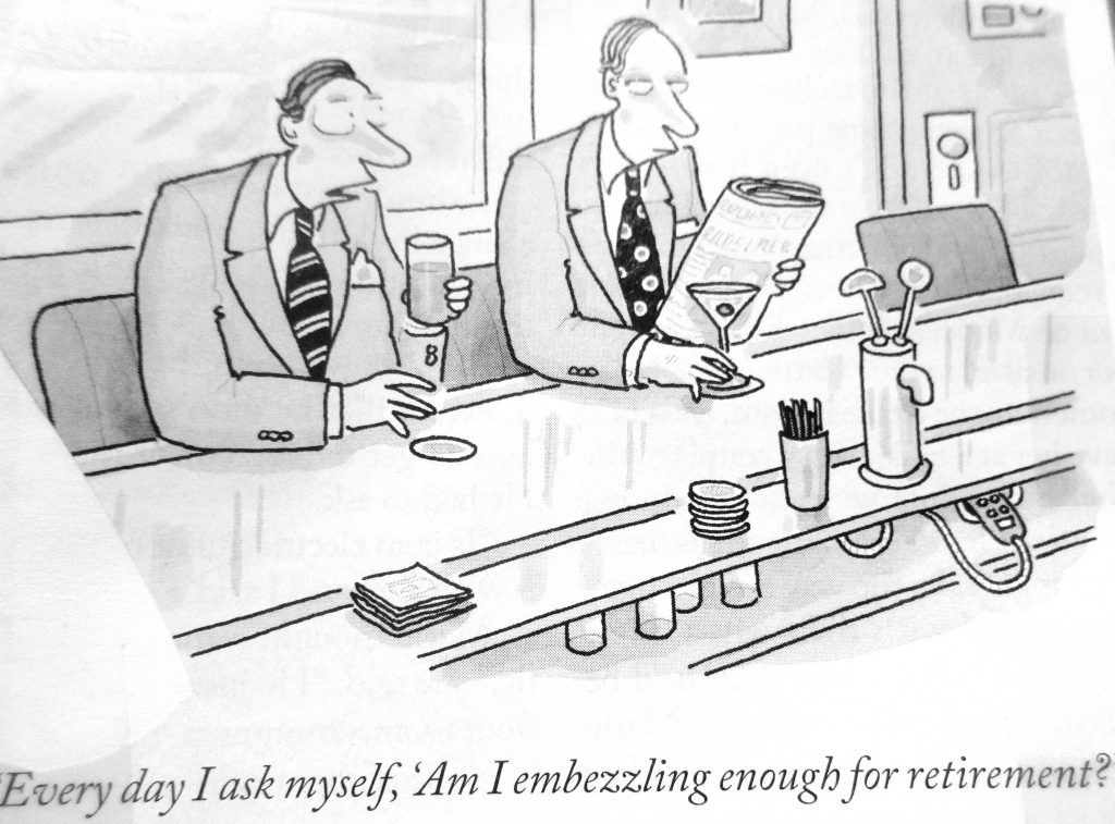 Cartoon Everyday I Ask Myself Am I Embrezzing Enough For Retirement