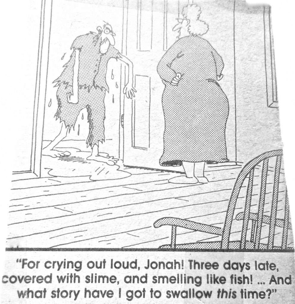 Cartoon For Crying Out Loud Jonah These Day Late Coverd With Smile And Smelling Like Fish