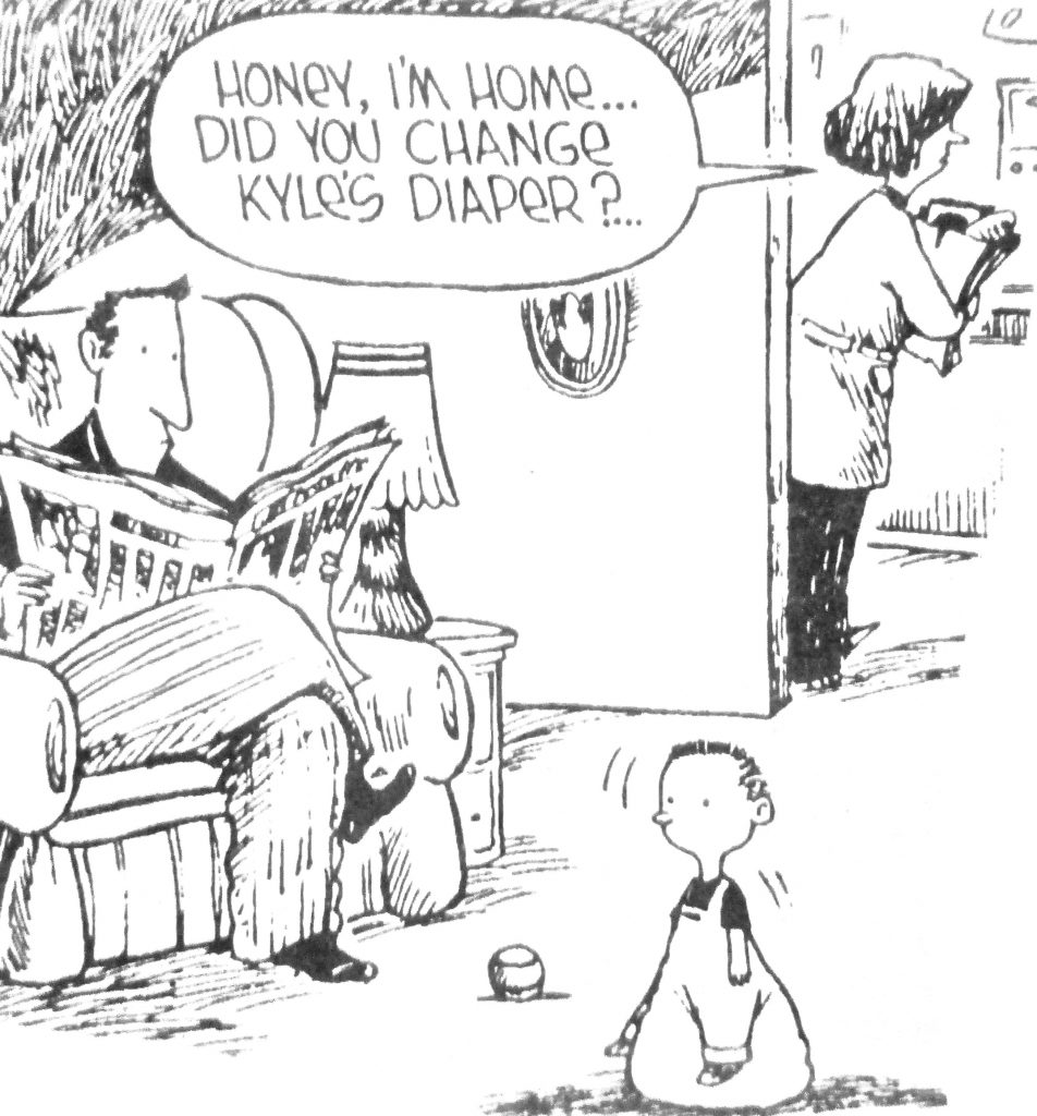 Cartoon Honey Im Home Did You Change Kyles Diaper