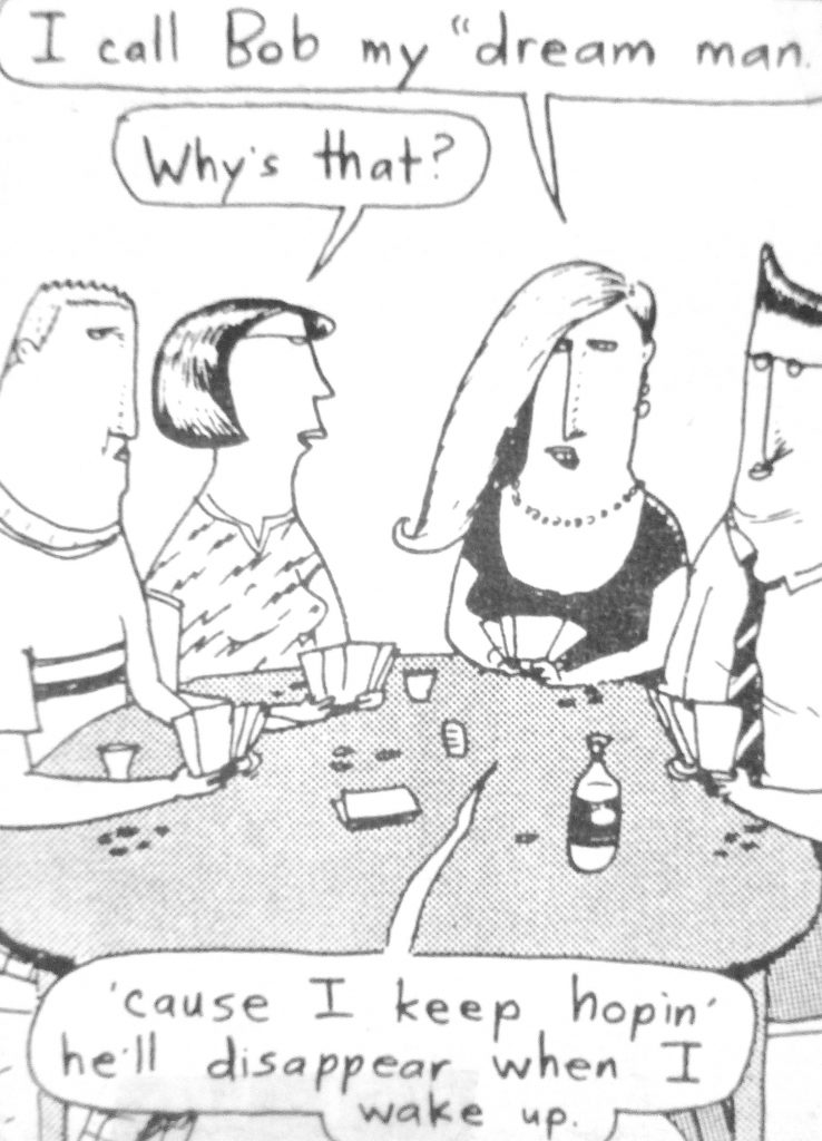 Cartoon I Call Bob My Dream Man Whys that 