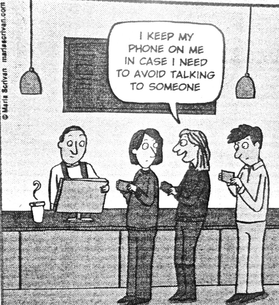 Cartoon I Keep My Phone On Me In Case I Need To Avoid Talking To Someone