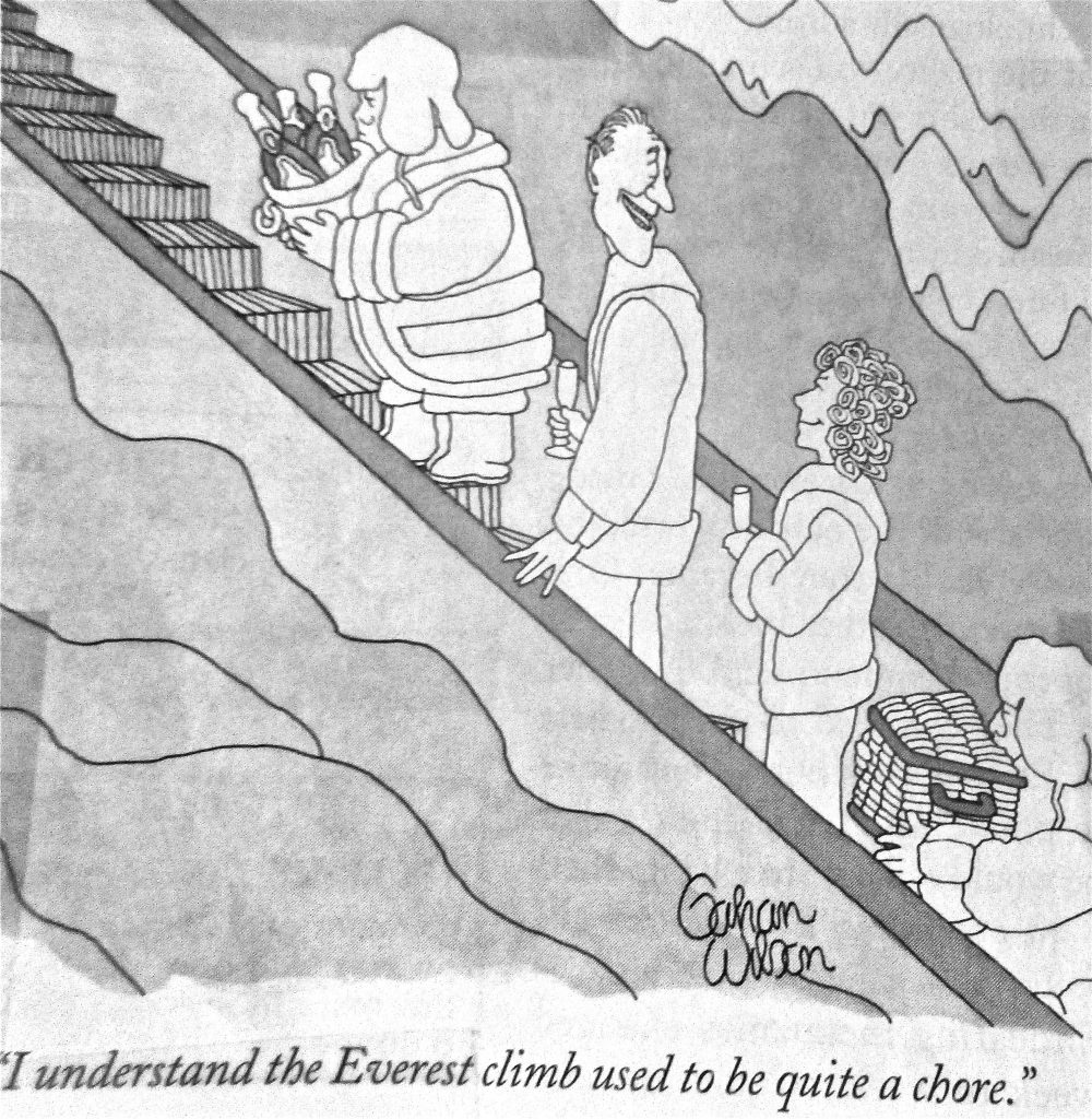 Cartoon I Understand The Everest Climb Used To Be Quite A Chore