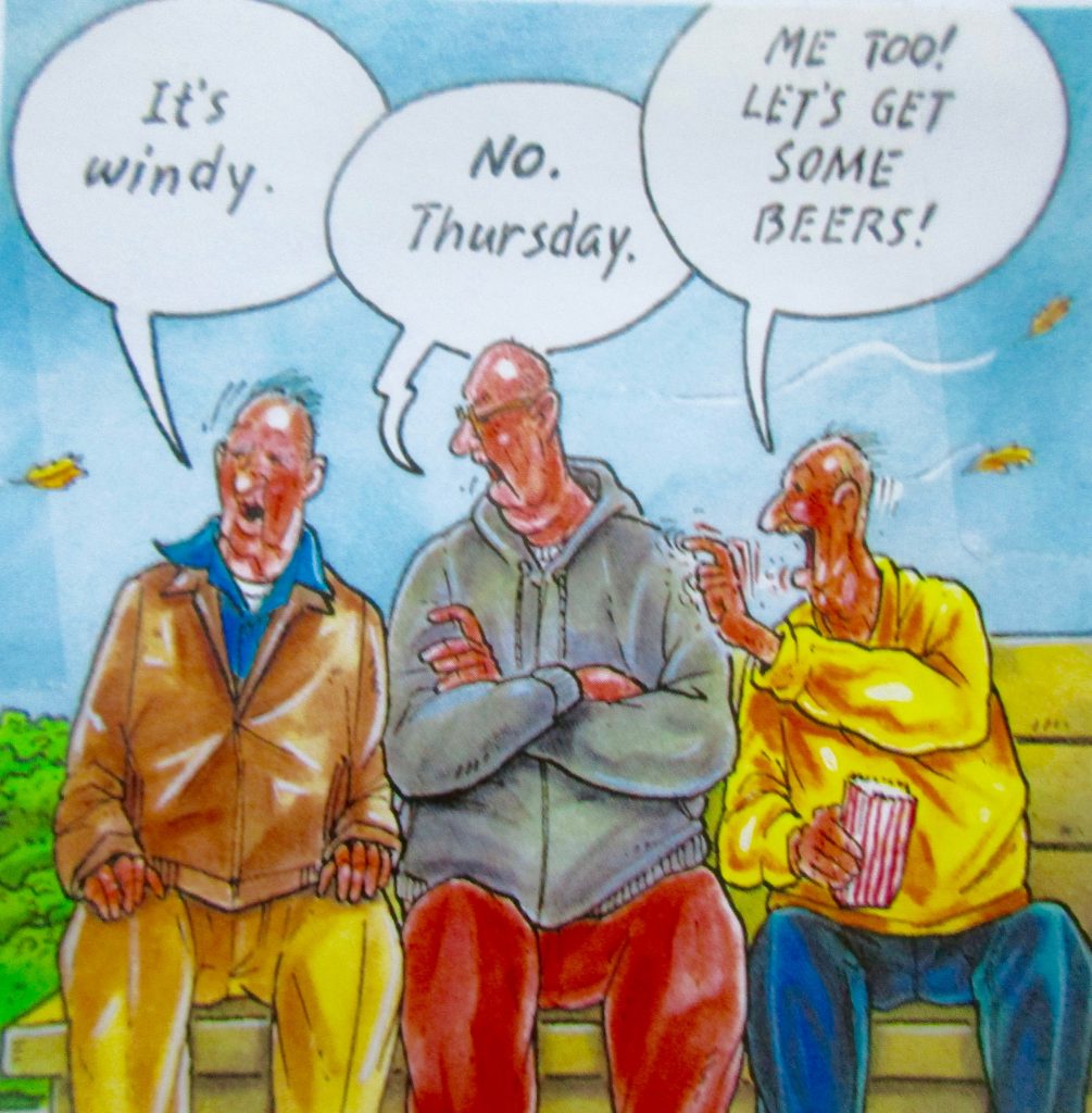 Cartoon Its Winday No Thursday Me Too Lets Get Some Beers