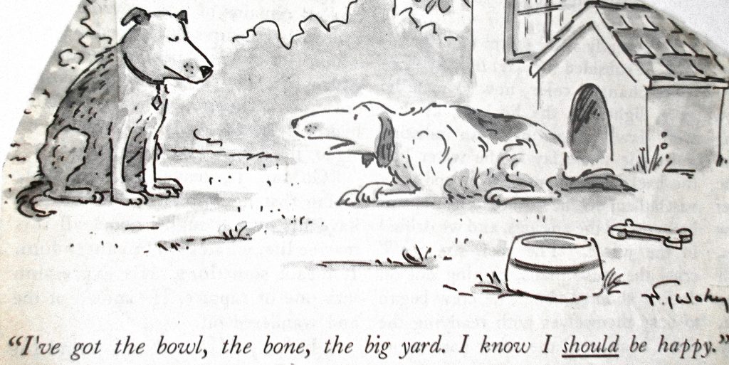Cartoon Ive Got The Bowl The Bone the Big Yard I Know I Should Be Happy