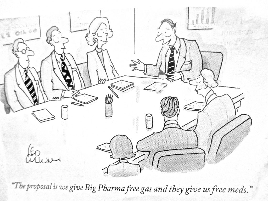 Cartoon The Proposal Is We Give Big Pharma Free Gas And They Give Me Free Meds