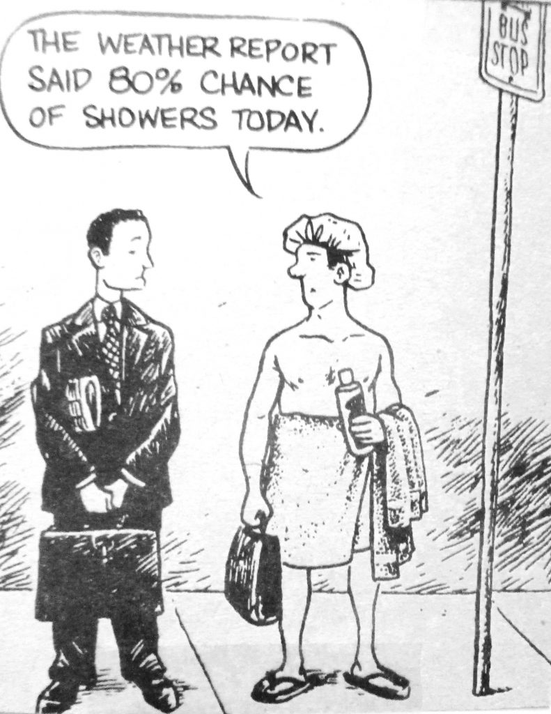 Cartoon The Weather Report Said 80 Chance Of Showers Today