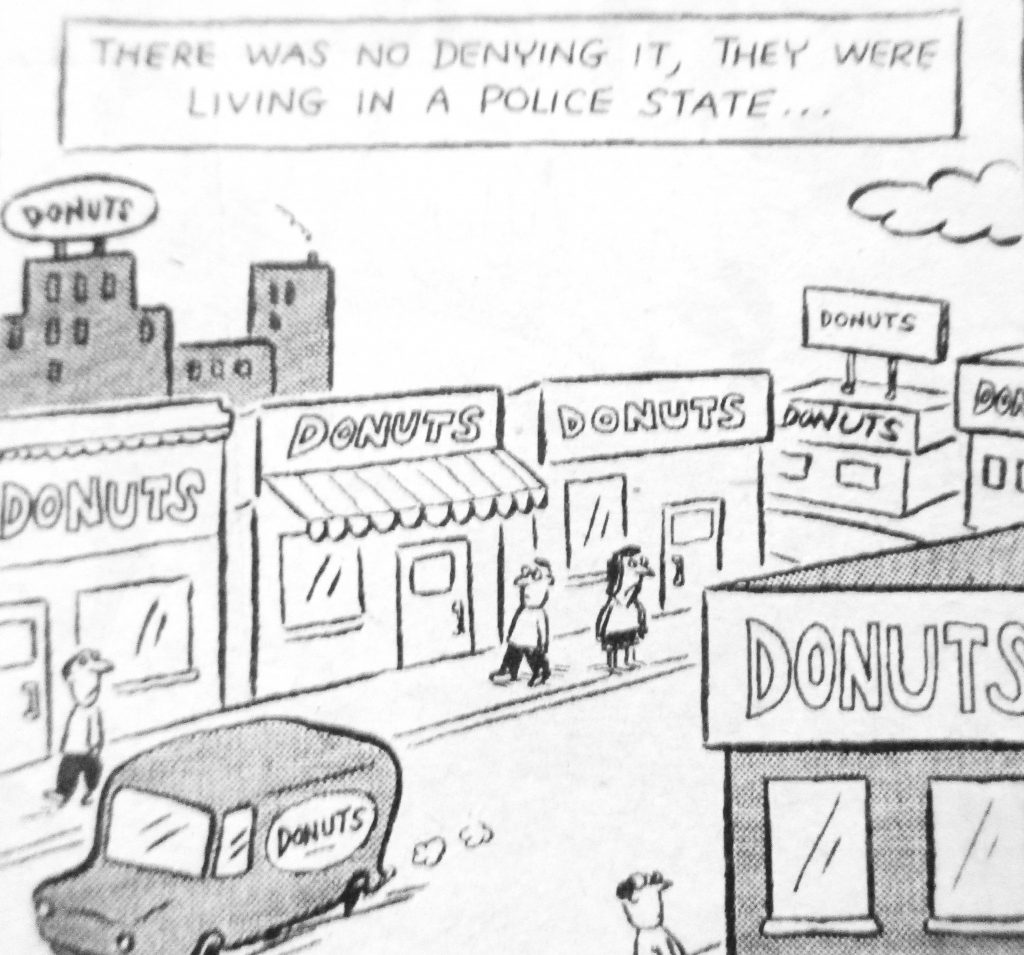 Cartoon There Was No Denying It They Were Living In A Police State