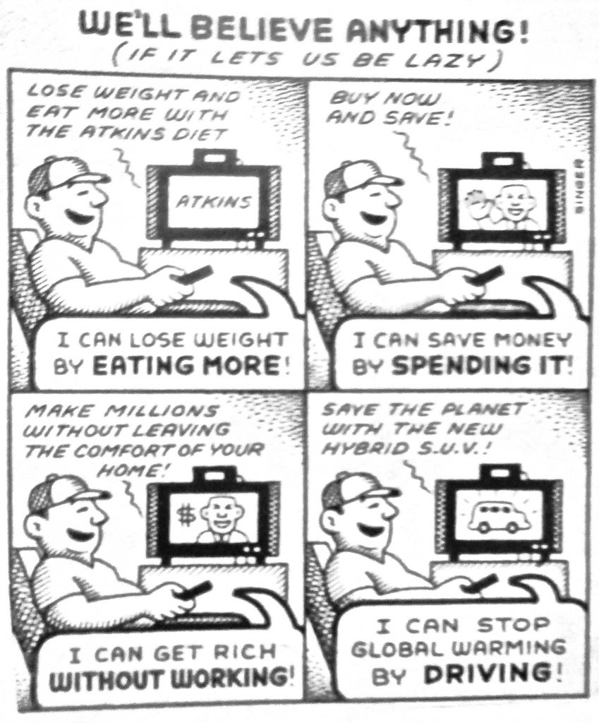 Cartoon Well Believe Anything If It Lets Us Be Lazy
