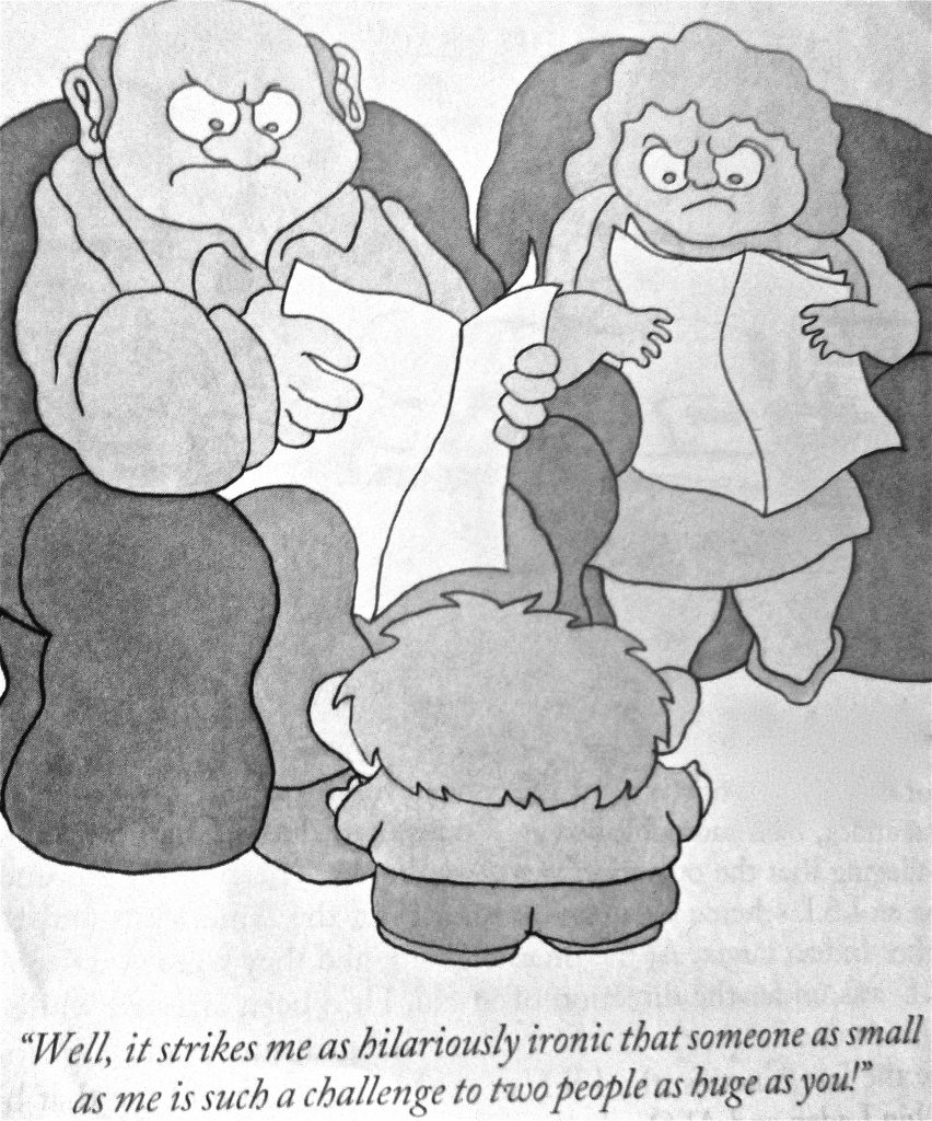 Cartoon Well It Strike Me As Bilariously Ironic That Someone As Small 