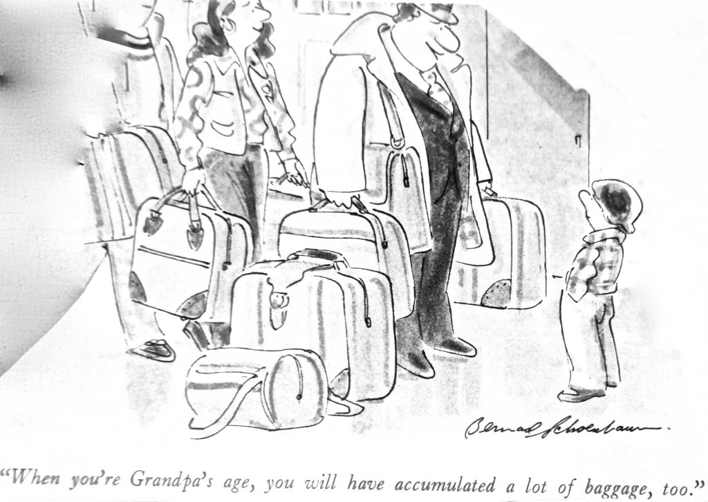 Cartoon When Your Grandpa Age You Will Have Accumulating A Lot Of Beggage 