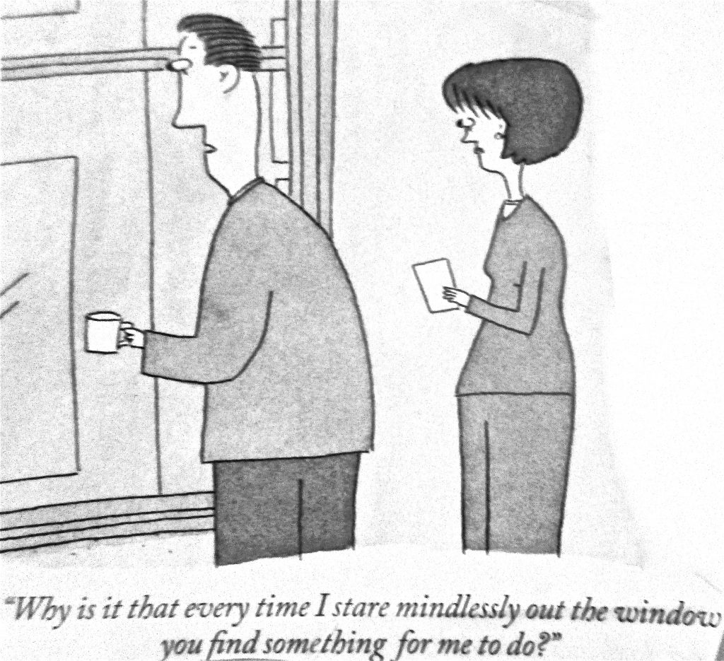 Cartoon Why Is It That Every Time I Stare Mindlessly Out The Window 