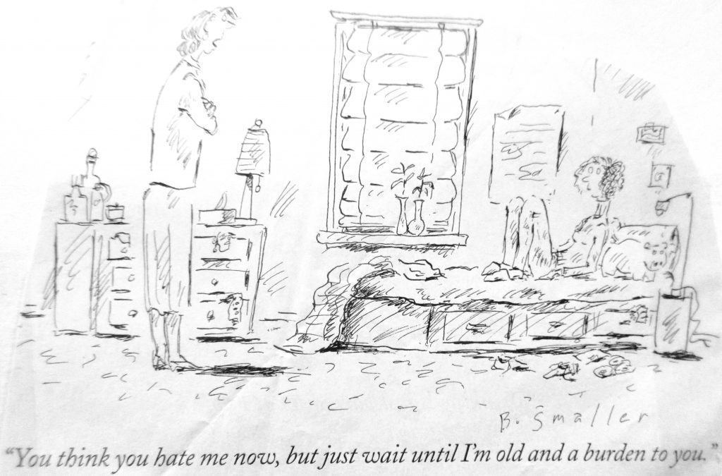 Cartoon You Think You Hate Me News But Just Wait Until I Am Old And A Burden To You