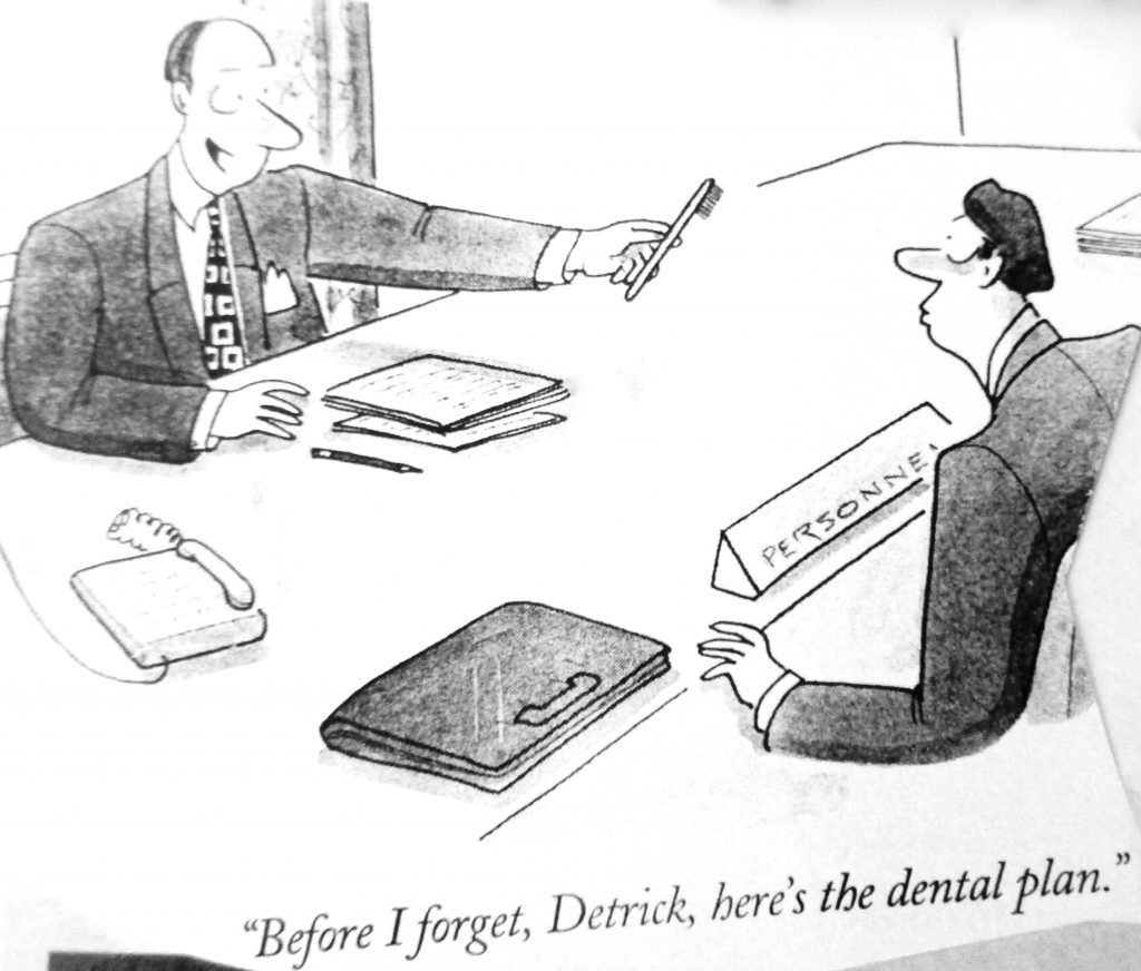 Cartoon Before I Forgat Detrick Heres The Dental Plan