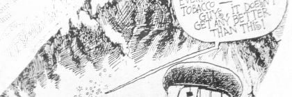 Black-and-white cartoon scene of a snowy landscape with a speech bubble: “CONSUMPTIONS UP! ALCOHOL IS UP… TOBACCO… GET ANY BETTER THAN THIS!”