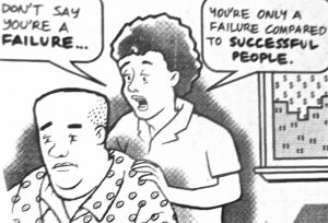 Black-and-white line art cartoon showing two adults, one seated in a patterned robe and another standing beside, with speech bubbles about not being a failure and comparing to successful people. Antarctica Journal cartoon.