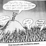 Cartoon – How Locusts Are Incited To Swarm