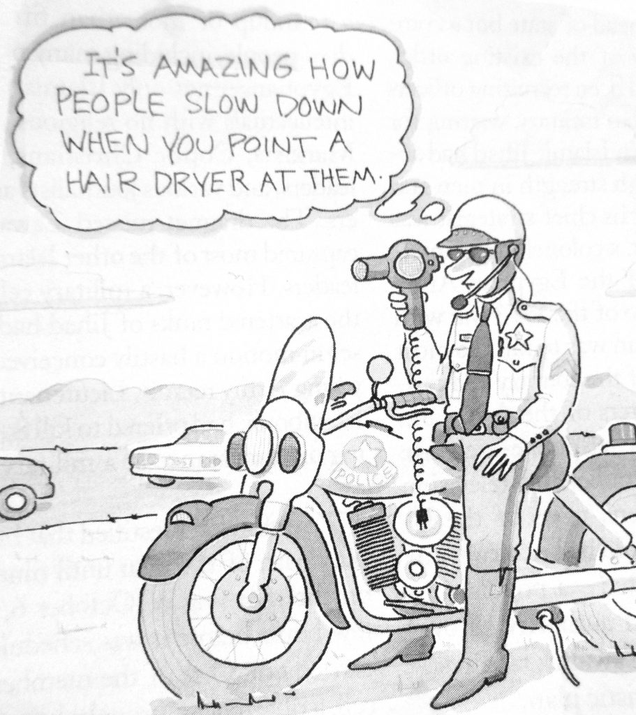 Cartoon I A m Amazing How People Slow Down When You Point A Hair Dryer At Them