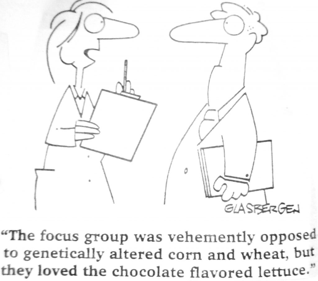 Cartoon The Focus Group Was Vehemently Opposed To Genetically Altered Corn And Wheat
