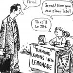 Cartoon – Turning Lemons In To Lemonade