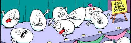 Cartoon depicting eggs participating in a dying contest with various expressions and a sign indicating the event.